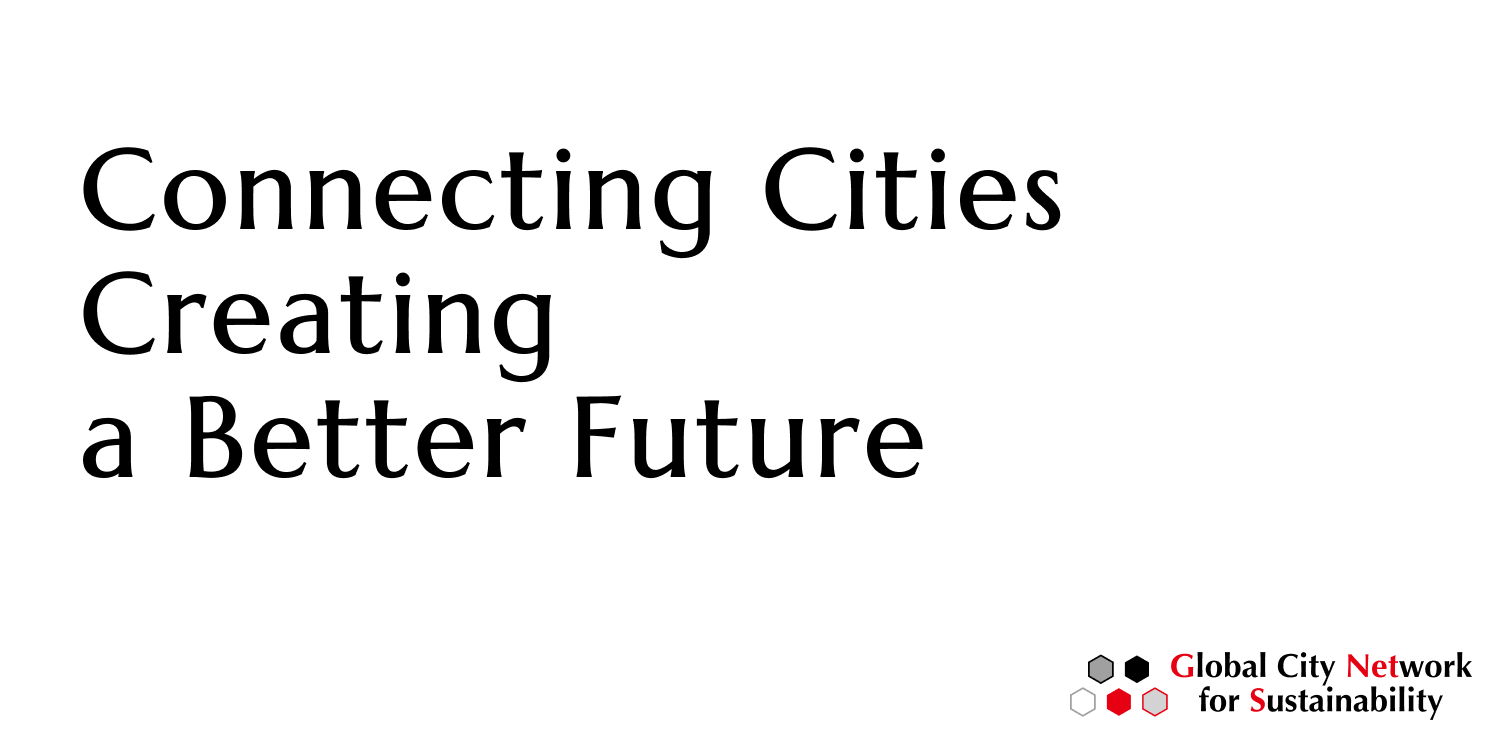 Connecting Cities Creating a Better Future
